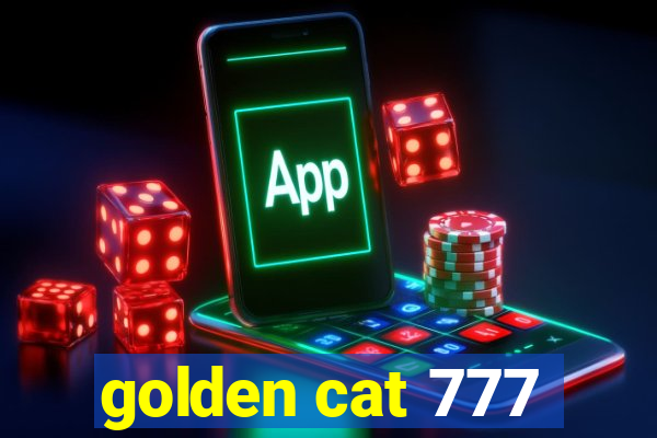 golden cat 777